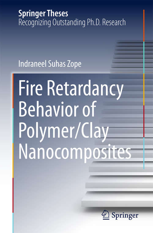 Book cover of Fire Retardancy Behavior of Polymer/Clay Nanocomposites (Springer Theses)