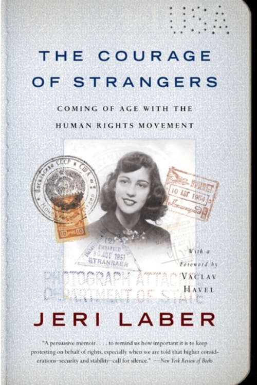 Book cover of The Courage of Strangers: Coming of Age With the Human Rights Movement