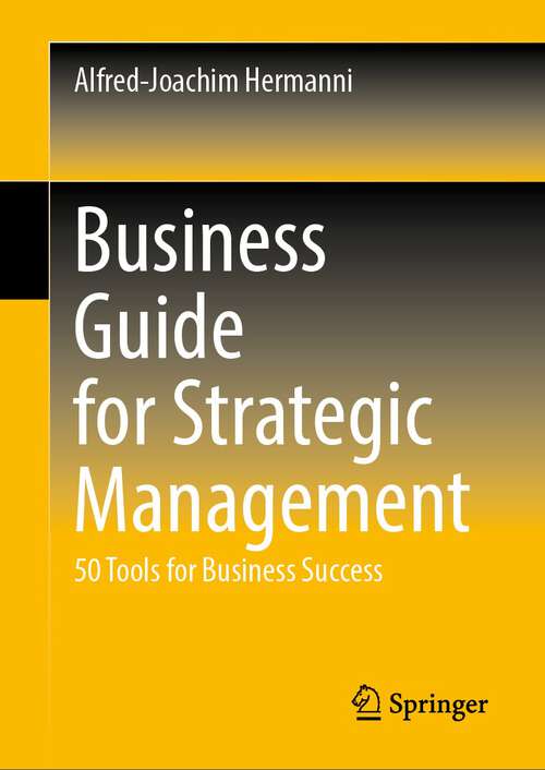 Book cover of Business Guide for Strategic Management: 50 Tools for Business Success (1st ed. 2023)