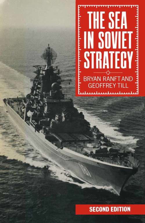 Book cover of The Sea in Soviet Strategy (2nd ed. 1989)