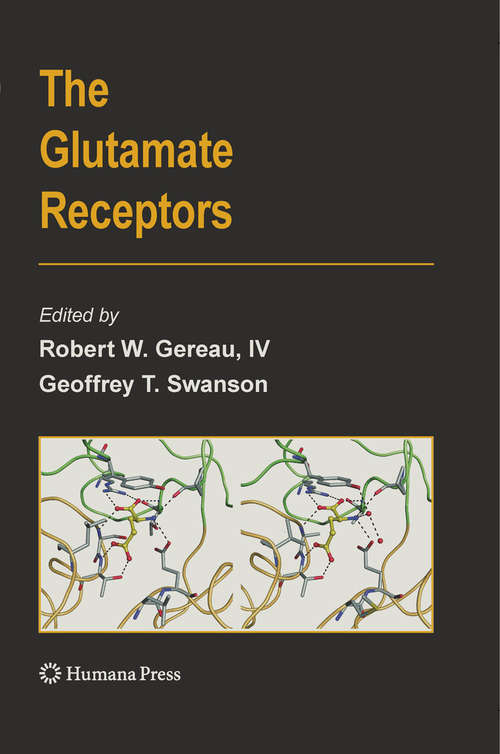 Book cover of The Glutamate Receptors (2008) (The Receptors)