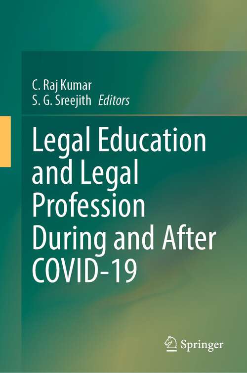 Book cover of Legal Education and Legal Profession During and After COVID-19 (1st ed. 2022)