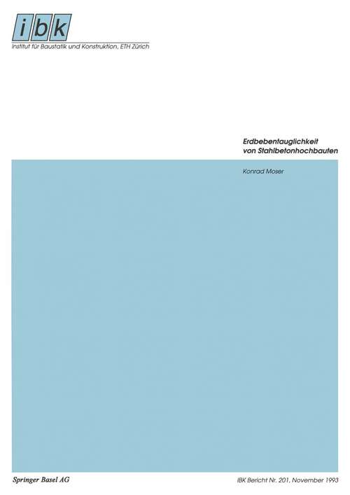 Book cover of Erdbebentauglichkeit von Stahlbetonhochbauten (1993) (Institut für Baustatik und Konstruktion #201)