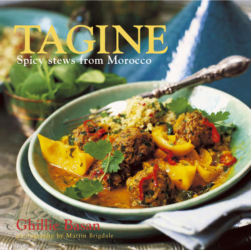 Book cover of Tagine: Spicy stews from Morocco