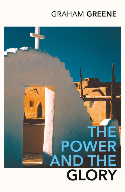 Book cover of The Power And The Glory (1) (Novel Ser.novel Series)