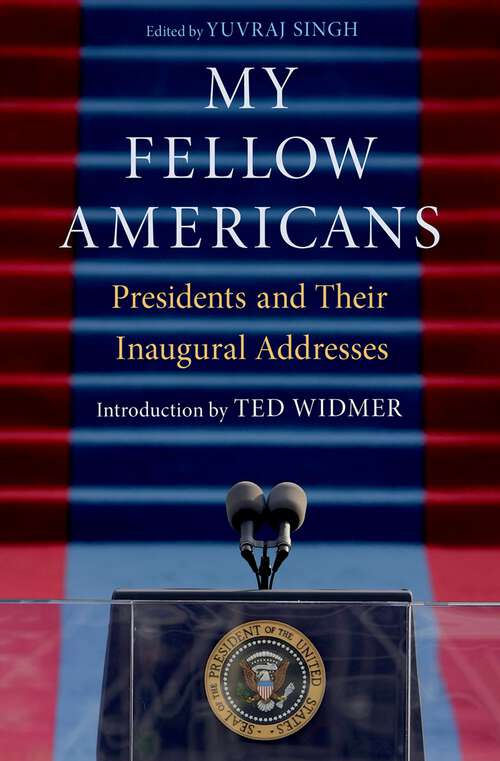 Book cover of My Fellow Americans: Presidents and Their Inaugural Addresses