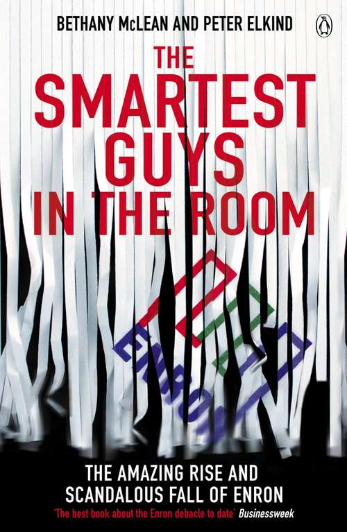 Book cover of The Smartest Guys in the Room: The Amazing Rise and Scandalous Fall of Enron