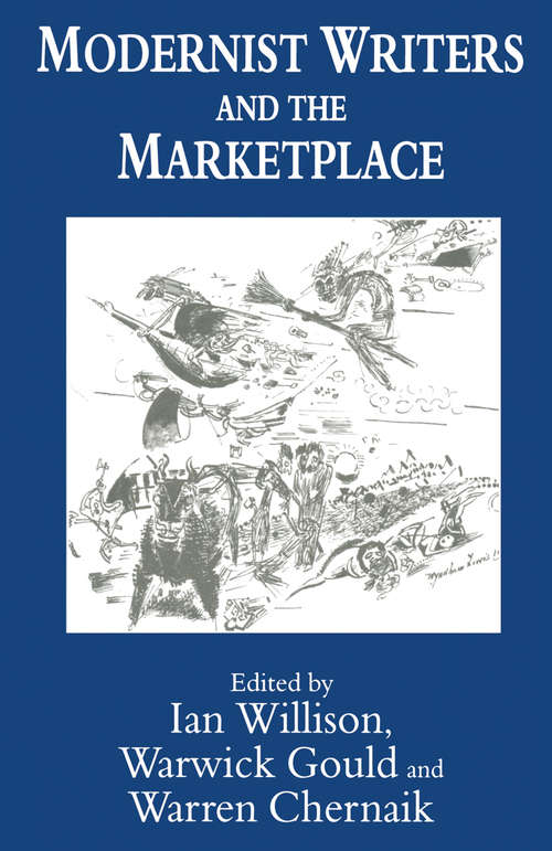 Book cover of Modernist Writers and the Marketplace (1st ed. 1996)