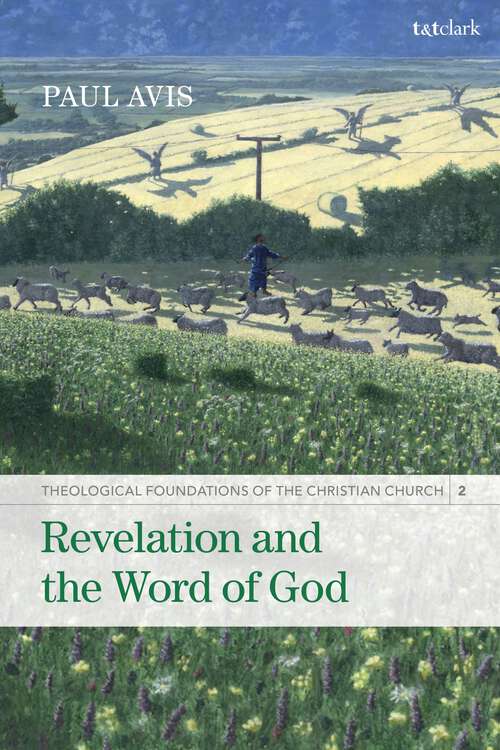 Book cover of Revelation and the Word of God: Theological Foundations of the Christian Church - Volume 2