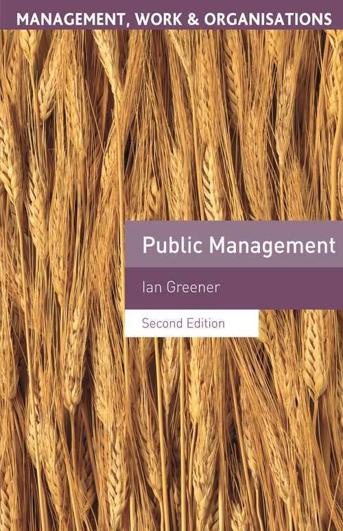 Book cover of Public Management (2nd ed. 2012) (Management, Work and Organisations)