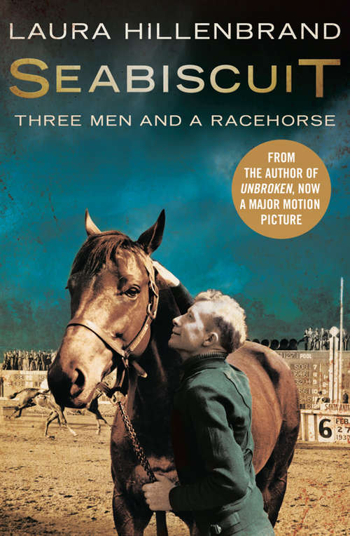 Book cover of Seabiscuit (Text Only): The True Story Of Three Men And A Racehorse (ePub edition)