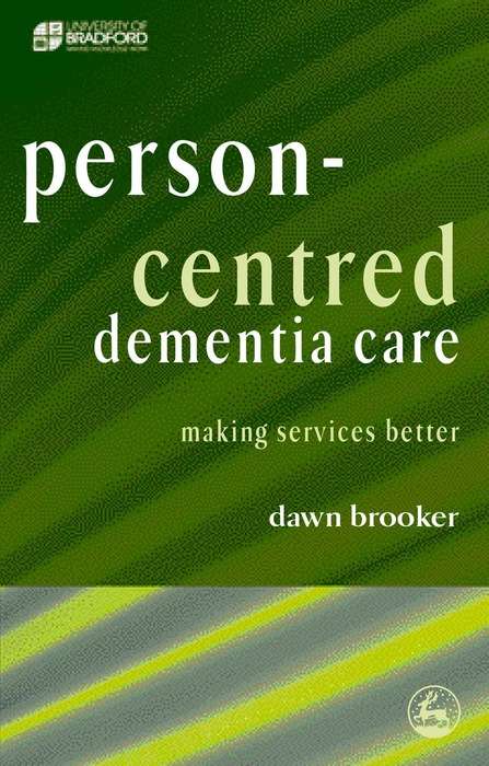 Book cover of Person-Centred Dementia Care: Making Services Better