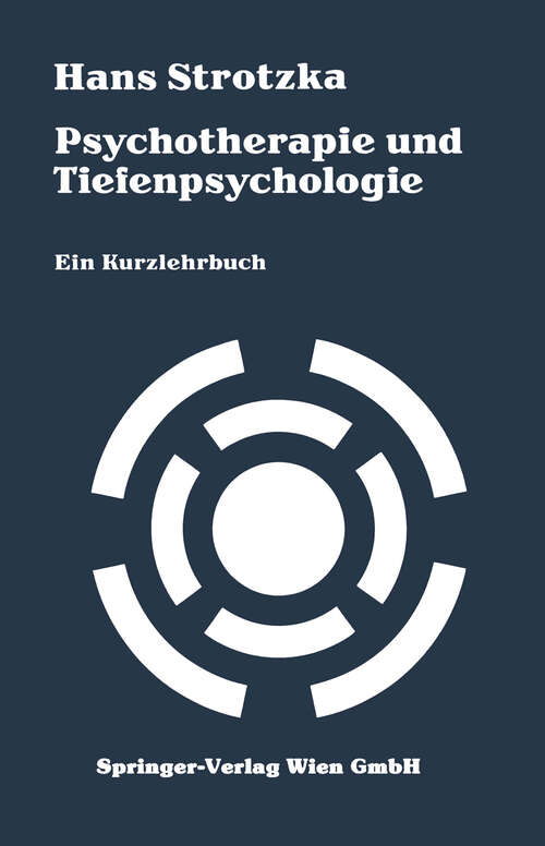 Book cover of Psychotherapie und Tiefenpsychologie: Ein Kurzlehrbuch (1982)