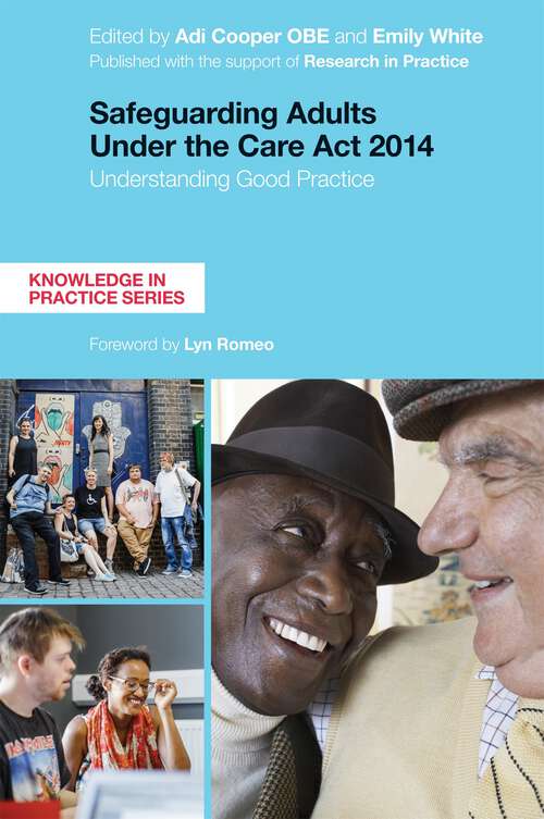 Book cover of Safeguarding Adults Under the Care Act 2014: Understanding Good Practice (Knowledge In Practice Ser.)