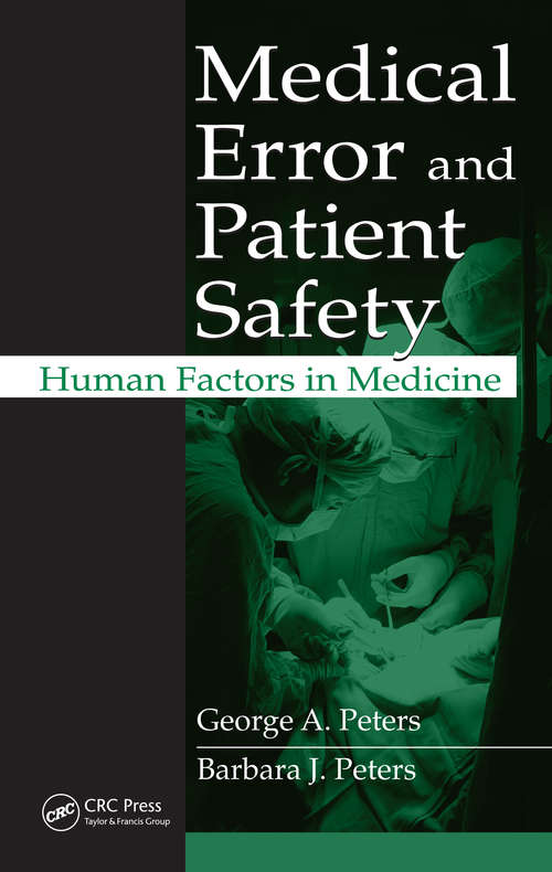 Book cover of Medical Error and Patient Safety: Human Factors in Medicine