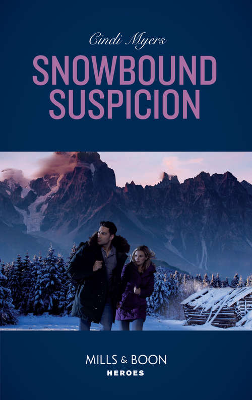 Book cover of Snowbound Suspicion: Snowbound Suspicion (eagle Mountain Murder Mystery: Winter Storm W) / Wyoming Cowboy Sniper (carsons And Delaneys: Battle Tested) (ePub edition) (Eagle Mountain Murder Mystery: Winter Storm W #2)
