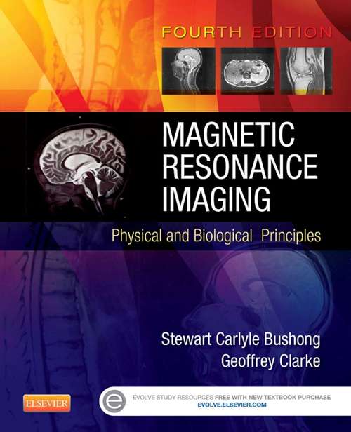 Book cover of Magnetic Resonance Imaging - E-Book: Physical and Biological Principles (4)