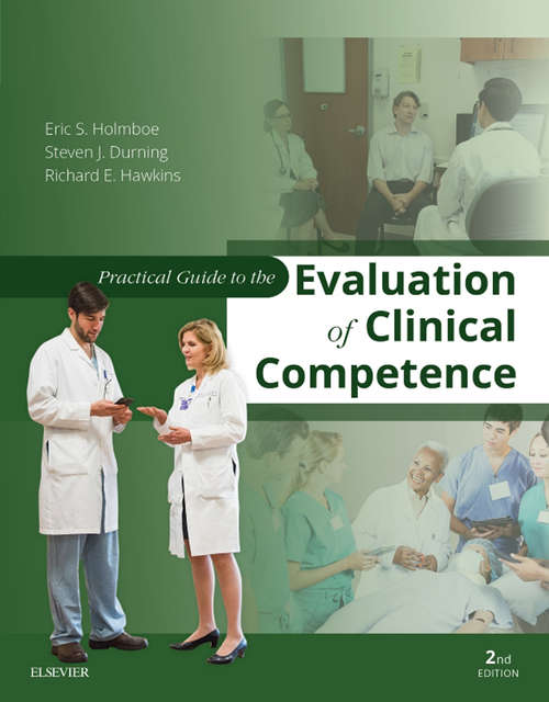 Book cover of Practical Guide to the Evaluation of Clinical Competence E-Book (2)