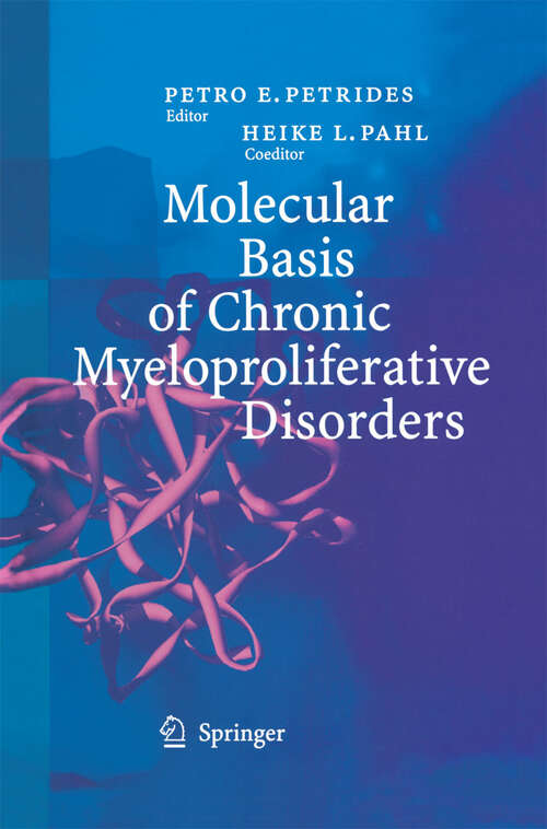 Book cover of Molecular Basis of Chronic Myeloproliferative Disorders (2004)