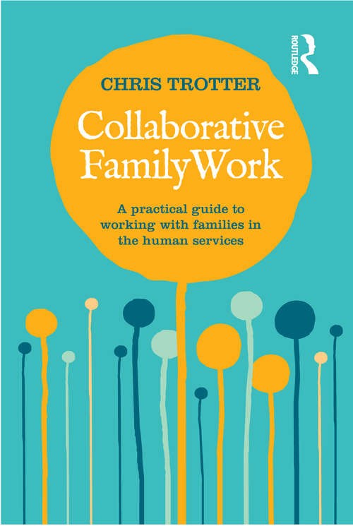 Book cover of Collaborative Family Work: A practical guide to working with families in the human services