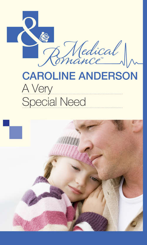 Book cover of A Very Special Need (ePub First edition) (Mills And Boon Medical Ser.)