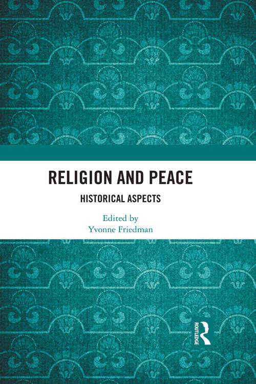 Book cover of Religion and Peace: Historical Aspects