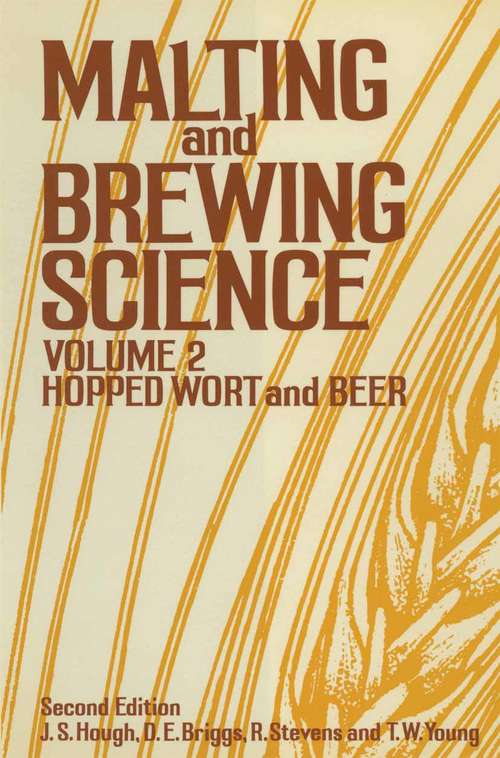 Book cover of Malting and Brewing Science: Volume II Hopped Wort and Beer (1982)