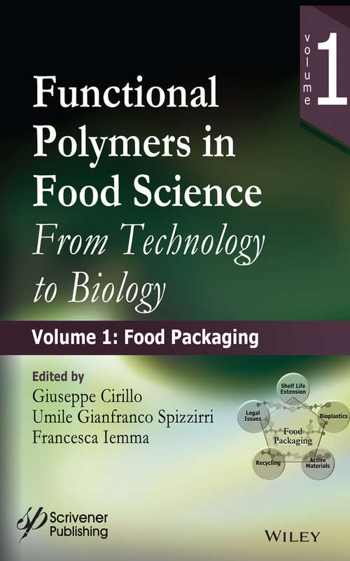 Book cover of Functional Polymers in Food Science: From Technology to Biology, Volume 1: Food Packaging (Polymer Science and Plastics Engineering)