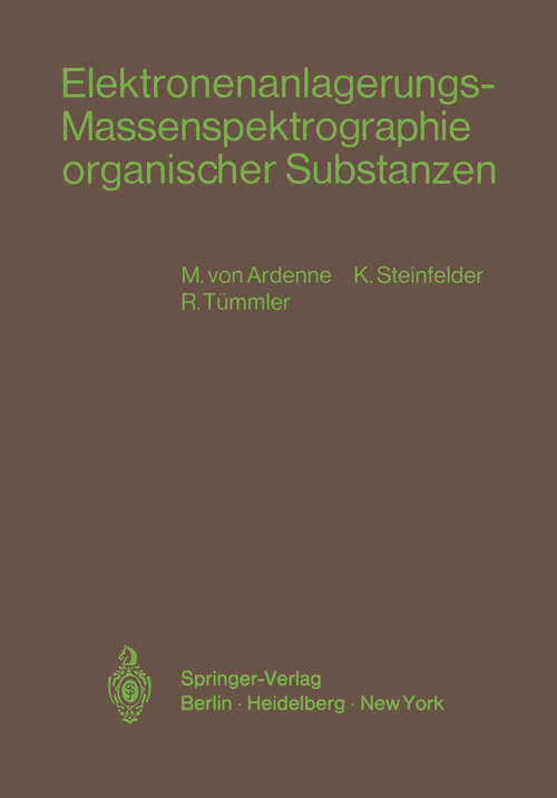 Book cover of Elektronenanlagerungs-Massenspektrographie organischer Substanzen (1971)