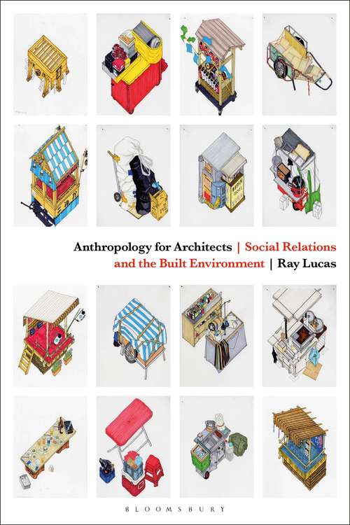 Book cover of Anthropology for Architects: Social Relations and the Built Environment