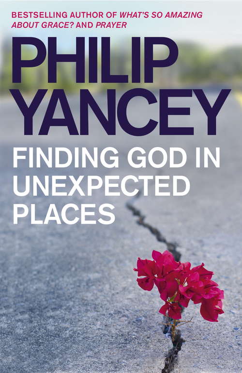 Book cover of Finding God in Unexpected Places (Playaway Adult Nonfiction Ser.)