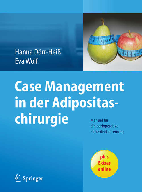 Book cover of Case Management in der Adipositaschirurgie: Manual für die perioperative Patientenbetreuung (2014)
