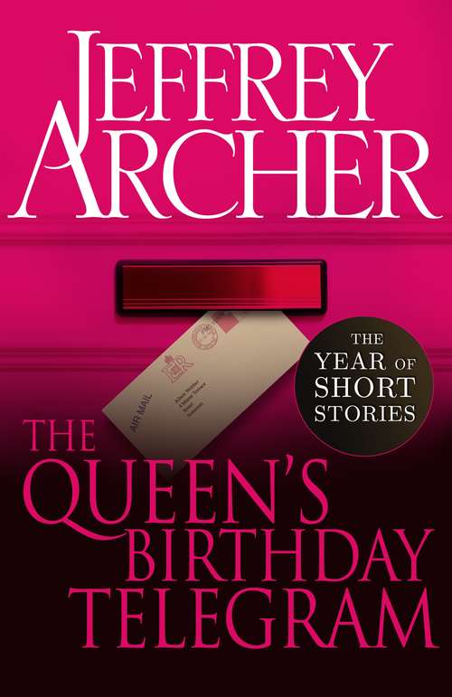 Book cover of The Queen's Birthday Telegram: The Year of Short Stories – June