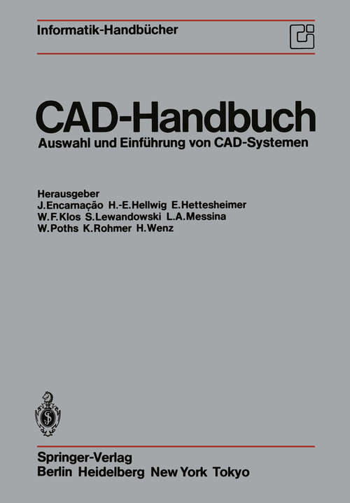 Book cover of CAD-Handbuch: Auswahl und Einführung von CAD-Systemen (1984) (Informatik-Handbücher)