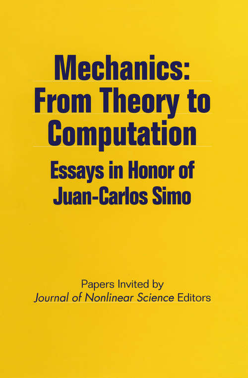 Book cover of Mechanics: Essays in Honor of Juan-Carlos Simo (2000)