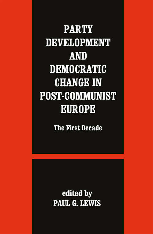 Book cover of Party Development and Democratic Change in Post-communist Europe (ISSN)