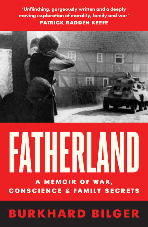 Book cover of Fatherland: A Memoir of War, Conscience and Family Secrets (ePub edition)