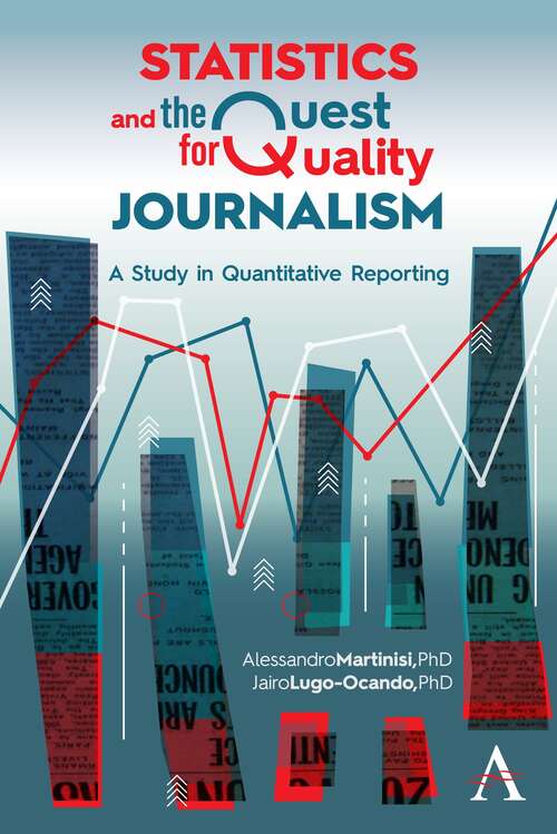 Book cover of Statistics And The Quest For Quality Journalism (PDF): A Study In Quantitative Reporting
