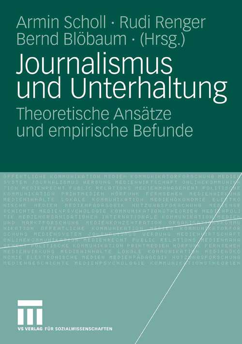 Book cover of Journalismus und Unterhaltung: Theoretische Ansätze und empirische Befunde (2007)