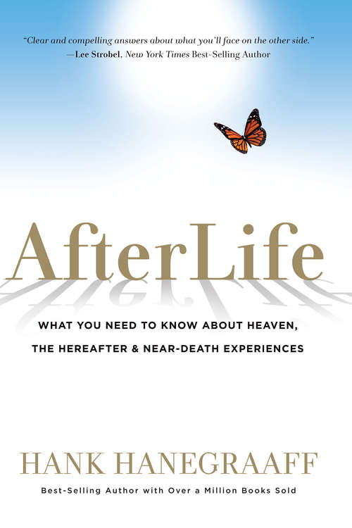 Book cover of Afterlife: What You Need to Know about Heaven, the Hereafter & Near-Death Experiences