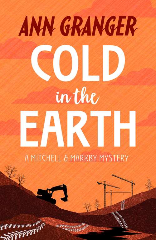 Book cover of Cold in the Earth: An English village murder mystery of wit and suspense (A\mitchell And Markby Cotswold Whodunnit Ser.)