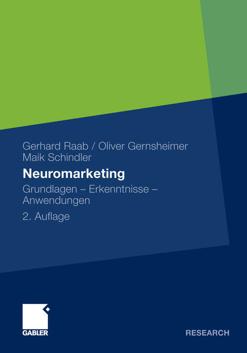 Book cover of Neuromarketing: Grundlagen - Erkenntnisse - Anwendungen (2. Aufl. 2009)