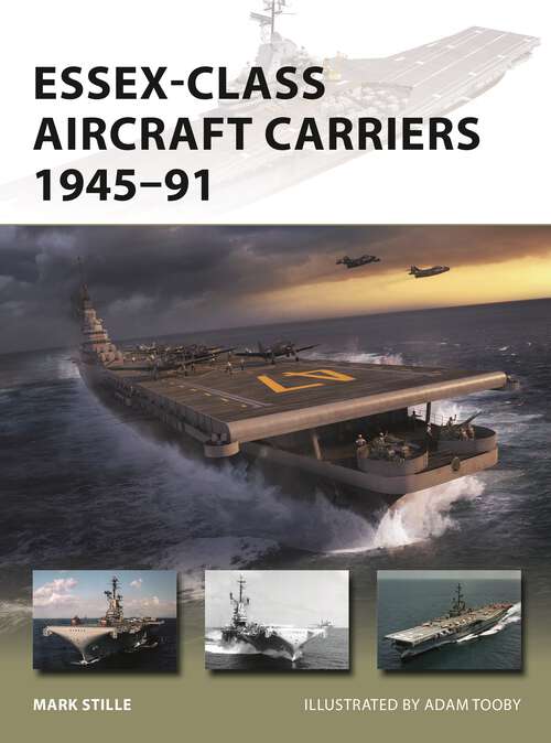 Book cover of Essex-Class Aircraft Carriers 1945–91 (New Vanguard)