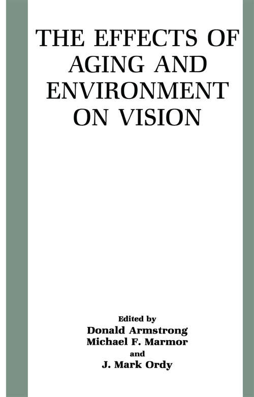 Book cover of The Effects of Aging and Environment on Vision (1991)