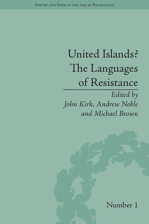 Book cover of United Islands? The Languages of Resistance (Poetry and Song in the Age of Revolution #1)