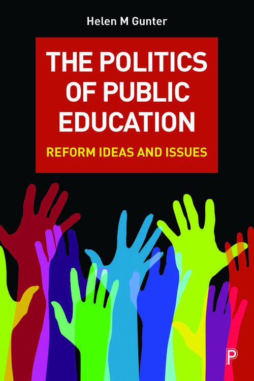 Book cover of The politics of public education: Reform ideas and issues