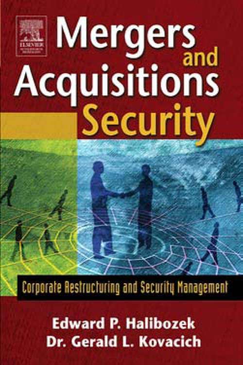 Book cover of Mergers and Acquisitions Security: Corporate Restructuring and Security Management