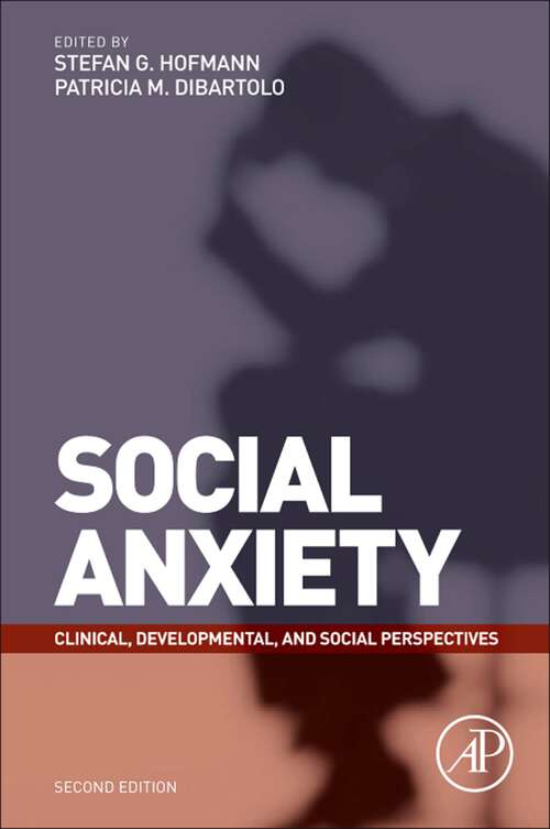 Book cover of Social Anxiety: Clinical, Developmental, and Social Perspectives (2)