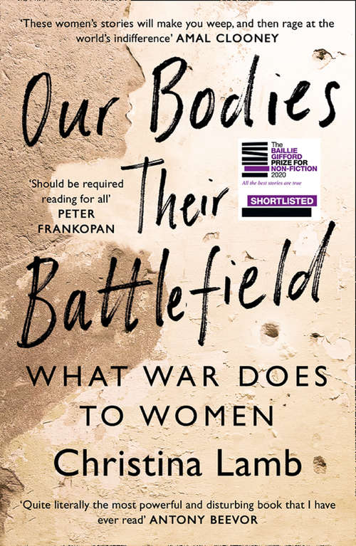 Book cover of Our Bodies, Their Battlefield: A Woman's View Of War