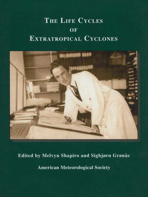 Book cover of The Life Cycles of Extratropical Cyclones (1999)